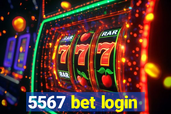 5567 bet login